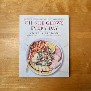Oh She Glows Every Day: Quick and Simply Satisfying Plant-Based Cookbook EUC